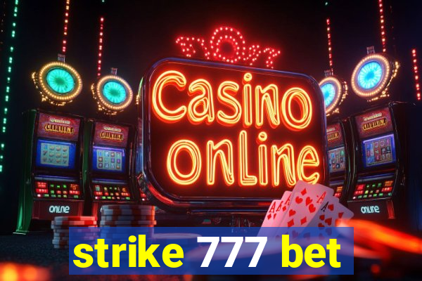 strike 777 bet